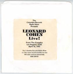 Leonard Cohen : Columbia Records Radio Hour Presents Leonard Cohen Live! from the Complex, Los Angeles, CA, April 18